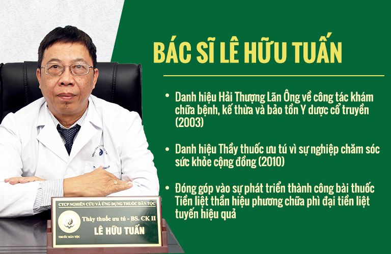 Bác sĩ Lê Hữu Tuấn là bác sĩ chữa phì đại tiền liệt tuyến uy tín hàng đầu 
